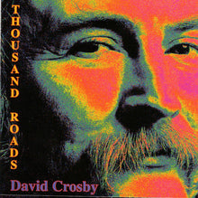 Load image into Gallery viewer, David Crosby : Thousand Roads (CD, Album)
