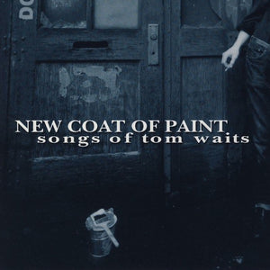 Various : New Coat Of Paint (Songs Of Tom Waits) (CD, Comp)