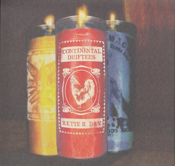 Continental Drifters : Better Day (CD, Album, Dig)