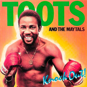 Toots & The Maytals : Knock Out! (CD, Album, RE)