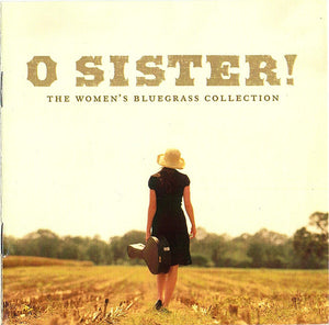 Various : O Sister! (The Women’s Bluegrass Collection) (CD, Comp)