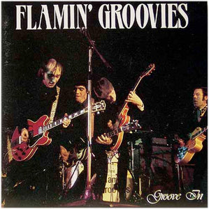 Flamin' Groovies* : Groove In (CD, Comp, Ltd, Num)