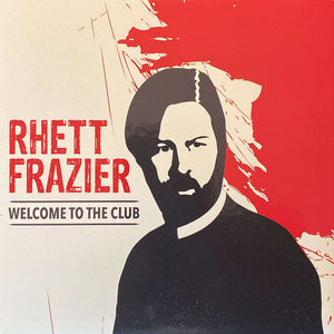 Rhett Frazier : Welcome to the Club (CD)