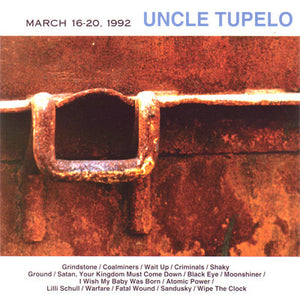 Uncle Tupelo : March 16-20, 1992 (CD, Album)