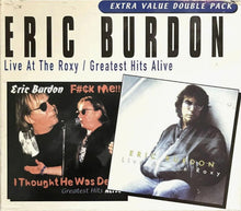 Load image into Gallery viewer, Eric Burdon : Live At The Roxy / Greatest Hits Alive (2xCD, Comp)
