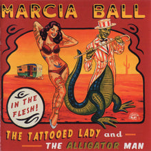 Load image into Gallery viewer, Marcia Ball : The Tattooed Lady And The Alligator Man (CD, Album)

