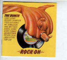 Load image into Gallery viewer, The Bunch (3) : Rock On (CD, RE)
