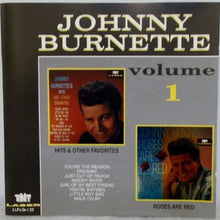 Load image into Gallery viewer, Johnny Burnette : Hits &amp; Other Favourites / Roses Are Red (CD, Album, Comp)
