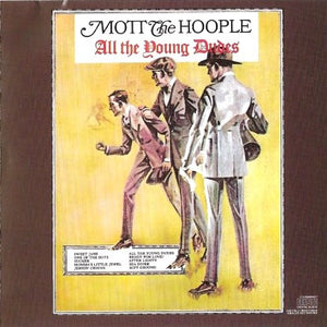 Mott The Hoople : All The Young Dudes (CD, Album, RE)