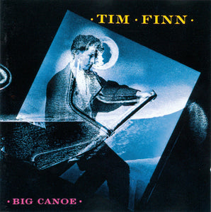 Tim Finn : Big Canoe (CD, Album)