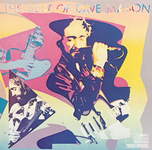 Load image into Gallery viewer, Dave Mason : The Best Of Dave Mason (CD, Comp, RP)
