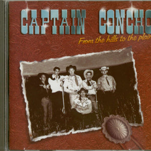 Captain Concho : From The Hills To The Plains (CD)