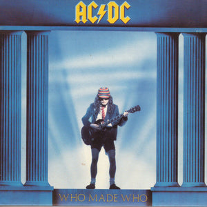 AC/DC : Who Made Who (CD, Album, Comp, Enh, RE, RM, Dig)