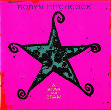 Load image into Gallery viewer, Robyn Hitchcock : A Star For Bram (CD, Album, RE)
