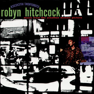 Robyn Hitchcock : Storefront Hitchcock - Music From The Jonathan Demme Picture (CD, Album)