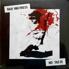 Load image into Gallery viewer, Bad Waitress : No Taste (LP, Album, Red)
