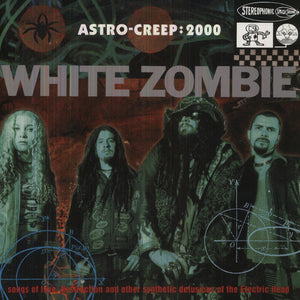 the album cover for White Zombie - Astro-Creep:2000 [Import]