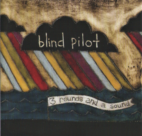 Blind Pilot : 3 Rounds And A Sound (CD, Album)