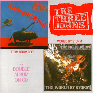 The Three Johns : Atom Drum Bop / The World By Storm (CD, Comp)