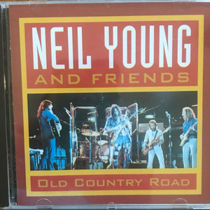 Neil Young & Friends : Old Country Road (CD, Album, Unofficial)