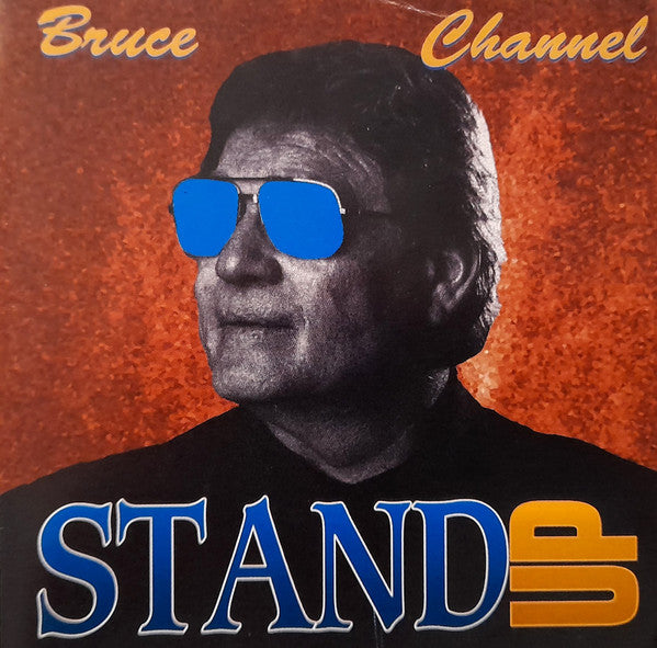 Bruce Channel : Stand Up (CD, Album)