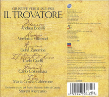 Load image into Gallery viewer, Andrea Bocelli · Verónica Villarroel · Elena Zaremba · Carlo Guelfi · Carlo Colombara, Coro Del Teatro Massimo Bellini Di Catania, Steven Mercurio : Verdi · Il Trovatore (2xCD, Album)
