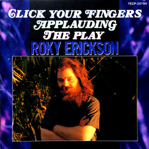 Roky Erickson : Click Your Fingers Applauding The Play (CD, Comp)