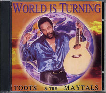 Load image into Gallery viewer, Toots &amp; The Maytals : World Is Turning (CD, Album)
