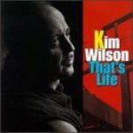Load image into Gallery viewer, Kim Wilson : That's Life (CD, Album)
