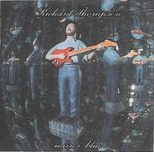 Load image into Gallery viewer, Richard Thompson : Mirror Blue (CD, Album, Cap)
