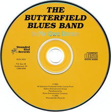 Load image into Gallery viewer, The Butterfield Blues Band* : In My Own Dream (CD, Album, RE, RP, Cin)
