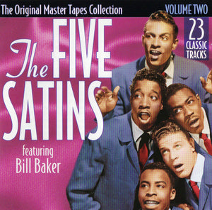 The Five Satins : The Original Master Tapes Collection Volume Two (CD, Comp)