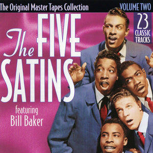 The Five Satins : The Original Master Tapes Collection Volume Two (CD, Comp)