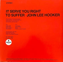 Load image into Gallery viewer, John Lee Hooker : It Serve You Right To Suffer (LP, Album, RE, 180)
