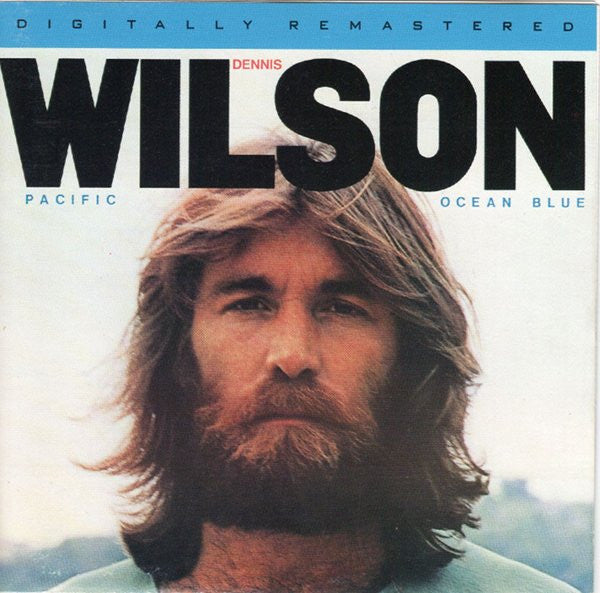 Dennis Wilson (2) : Pacific Ocean Blue (CD, Album, RE, RM)