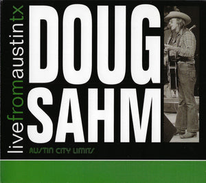 Doug Sahm : Live From Austin TX (CD, Album, RP)