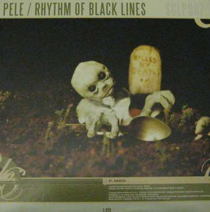 Pele / Rhythm Of Black Lines : Pele / Rhythm Of Black Lines (12")