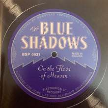 Load image into Gallery viewer, The Blue Shadows : On The Floor Of Heaven (CD, Album, RP)
