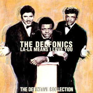 The Delfonics : La-La Means I Love You: The Definitive Collection (CD, Comp, RM)