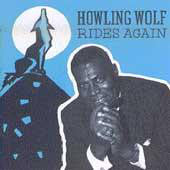 Load image into Gallery viewer, Howling Wolf* : Howling Wolf Rides Again (CD, Comp, Mono)
