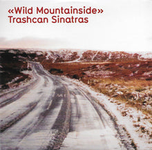 Load image into Gallery viewer, Trashcan Sinatras* : Wild Mountainside (CD, Single)
