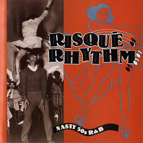 Various : Risqué Rhythm Nasty '50s R&B (CD, Comp)