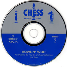 Load image into Gallery viewer, Howlin&#39; Wolf : Ain&#39;t Gonna Be Your Dog (2xCD, Comp, RM)
