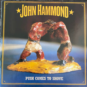 John Hammond* : Push Comes To Shove (CD, Album, Promo)