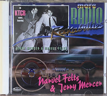 Load image into Gallery viewer, Narvel Felts &amp; Jerry Mercer (3) : More Radio Rockabillies (CD, Album, Mono, Dig)
