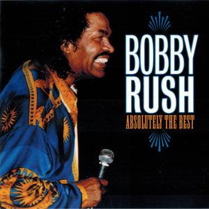 Bobby Rush : Absolutely The Best (CD, Comp)