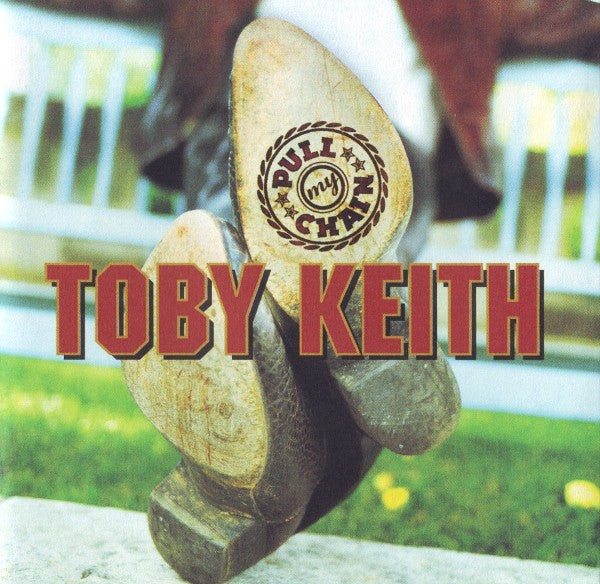 Toby Keith : Pull My Chain (HDCD, Album)