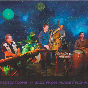 Planet Flippo : Dedications - Jazz From Planet Flippo (CD, Album)