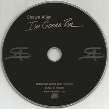 Load image into Gallery viewer, Shawn Allen (6) And The 'Bout Time Band : I'm Gonna Run (CD, Album)

