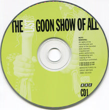 Load image into Gallery viewer, The Goons : &quot;The Last Goon Show Of All&quot; &amp; &quot;At Last The Go On Show&quot; (2xCD, Comp, RM)
